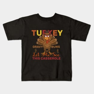 Turkey Gravy Beans Rolls Let Me See That Casserole Kids T-Shirt